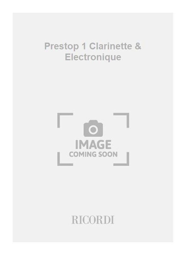 Prestop 1 Clarinette & Electronique